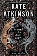 Atkinsonová Kate: Normal Rules Don´t Apply
