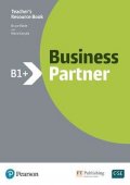 Wade Bruce: Business Partner B1+ Teacher´s Book with MyEnglishLab Pack