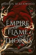 Marion Blackwood: Empire of Flame and Thorns