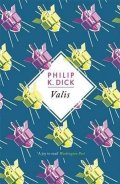 Dick Philip K.: Valis