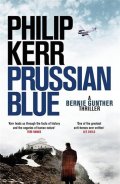 Kerr Philip: Prussian Blue, Bernie Gunther 12