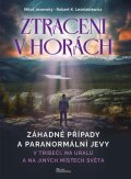 Jesenský Miloš: Ztraceni v horách - V Tribeči, na Uralu a na jiných místech světa