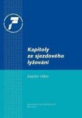 Vilím Martin: Kapitoly ze sjezdového lyžování