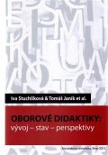 Stuchlíková Iva: Oborové didaktiky: vývoj – stav – perspektivy