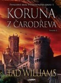 Williams Tad: Koruna z čarodřeva - 2. svazek