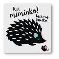 neuveden: Kuk miminko! Látková knížka