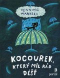 Mankell Henning: Kocourek, který měl rád déšť