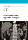 Súkupová Lucie: CT - Průvodce technikou výpočetní tomografie