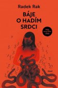 Rak Radek: Báje o hadím srdci