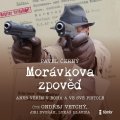 Černý Pavel: CD Morávkova zpověď - Věřím v Boha a ve své pistole - audiokniha