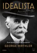 Hirthler George: Idealista – Život barona Pierra de Coubertin