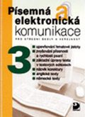 Kroužek Jiří: Písemná a elektronická komunikace 3 pro SŠ a veřejnost