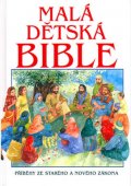 Alexander Victoria: Malá dětská Bible - Příběhy ze Starého a Nového zákona