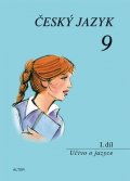 Hrdličková Hana: Český jazyk 9/I. díl - Učivo o jazyce