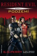 Perry S. D.: Resident Evil 4 - Podzemí