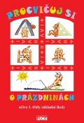 Hrdinová Dagmar: Procvičuj si o prázdninách učivo 1. třídy
