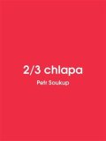 Soukup Petr: 2/3 chlapa