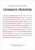 Trnková Petra: Fotografie především - Sborník textů k poctě Antonína Dufka