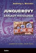 Mescher Anthony L.: Junqueirovy základy histologie