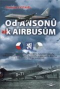 Vystavěl Stanislav: Od Ansonů až k Airbasům