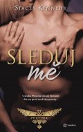 Kennedy Stacey: Sleduj mě