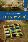 Ginzberg Louis: Legendy Židů - svazek 3