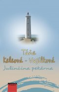 Keleová-Vasilková Táňa: Julinčina pekárna