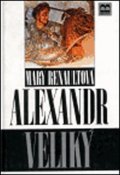 Renaultová Mary: Alexandr Veliký