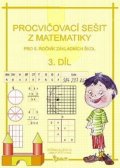 Potůčková Jana: Procvičovací sešit z matematiky pro 5. ročník základních škol (3. díl)