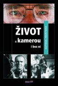 Smíšek Zdeněk: Život s kamerou i bez ní