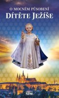 neuveden: O mocném působení Dítěte Ježíše