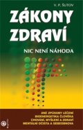 Šutov V. P.: Zákony zdraví - Nic není náhoda