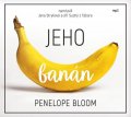 Bloom Penelope: Jeho banán - CDmp3 (Čte Jana Stryková a Jiří Suchý z Tábora)