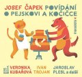 Čapek Josef: Povídání o pejskovi a kočičce - CDmp3