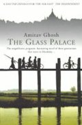 Ghosh Amitav: The Glass Palace