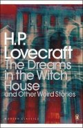 Lovecraft Howard Phillips: The Dreams in the Witch House and Other Weird Stories