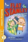 Brown Jeffrey: Flat Stanley and the Haunted House