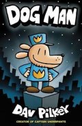 Pilkey Dav: Dog Man