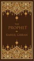 Gibran Kahlil: The Prophet