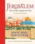 Montefiore Simon Sebag: Jerusalem: The City That Changed the World