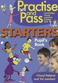 Pelteret Cheryl, Lambert Viv: Practise and Pass Starters -Student´s Book