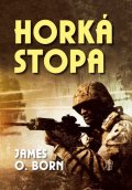 Born James O.: Horká stopa