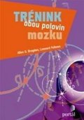 Bragdon Allen D.: Trénink obou polovin mozku