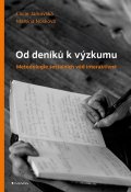 Jarkovská Lucie: Od deníků k výzkumu - Metodologie sociálních věd interaktivně