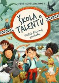 Schellhammer Silke: Škola talentů 1 - Příliš hlučná zvířata