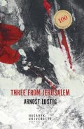 Lustig Arnošt: Three from Jerusalem