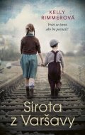 Rimmerová Kelly: Sirota z Varšavy (slovensky)