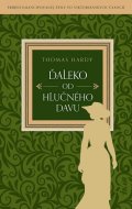 Hardy Thomas: Ďaleko od hlučného davu (slovensky)