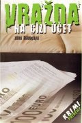 Beráková-Schillová Zora: Vražda na cizí účet