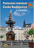 Schinko Jan: Putování městem České Budějovice 2